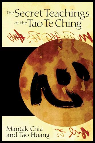 Secret Teachings of the Tao Te Ching 