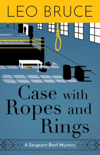 Case with Ropes and Rings A Sergeant Beef Mystery