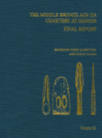 Middle Bronze Age IIA Cemetery at Gesher Final Report, AASOR 62