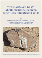 Shammakh to Ayl Archaeological Survey, Southern Jordan 2010-2012 