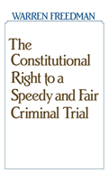 Constitutional Right to a Speedy and Fair Criminal Trial 