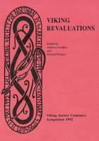 Viking Revaluations Viking Society Centenary Symposium 14-15 May 1992