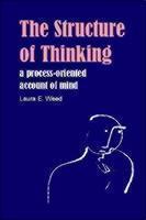 Structure of Thinking A Process-oriented Account of