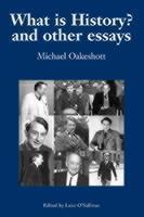 What is History? And Other Essays Selected Writings