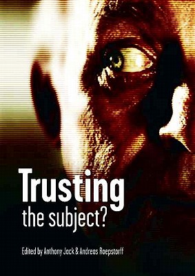 Trusting the Subject? Volume Two