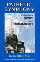 Pathetic Symphony Biographical Novel About Tchai