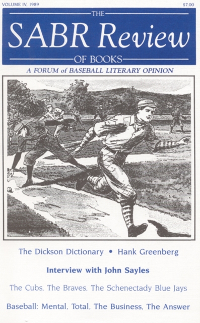 SABR Review of Books, Volume 4 A Forum of Baseball Literary Opinion