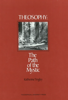 Theosophy The Path of the Mystic