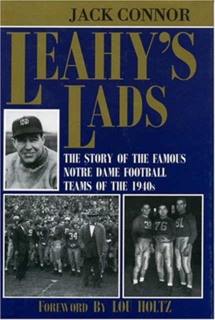 Leahy's Lads The Story of the Famous Notre