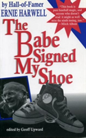 Babe Signed My Shoe 