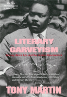 Literary Garveyism Garvey, Black Arts and the Har