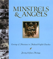 Minstrels & Angels Carvings of Musicians in Medie