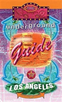 Underground Guide To Los Angeles 