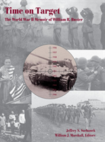 Time on Target The World War II Memoir of William R. Buster