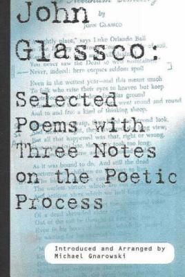 John Glassco Selected Poems with Three Notes
