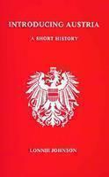 Introducing Austria A Short History