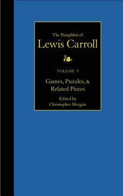 Pamphlets of Lewis Carroll Games, Puzzles, and Related Pieces