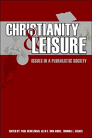 Christianity and Leisure Issues in a Pluralistic Societ