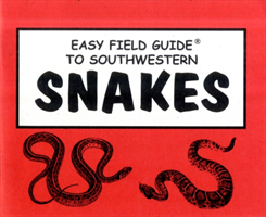 Easy Field Guide to Southwestern Snakes 
