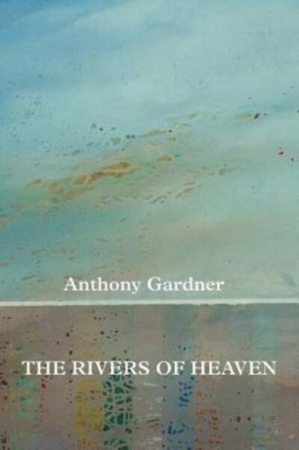 Rivers of Heaven 
