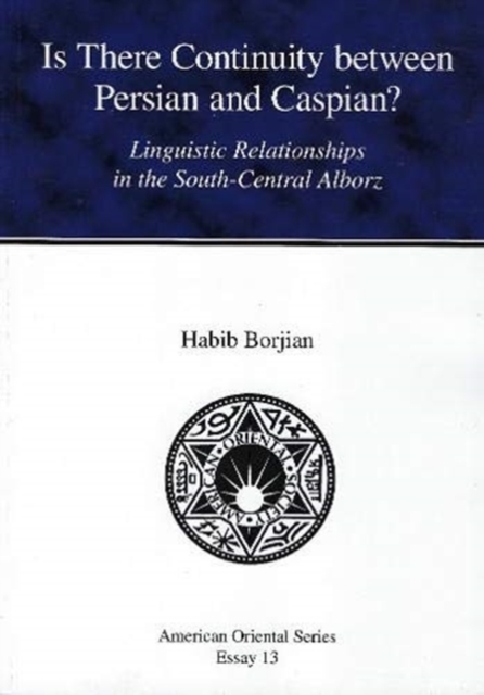 Is There Continuity between Persian and Caspian? AOSE 13 Linguistic Relationships in the South-Central Alborz