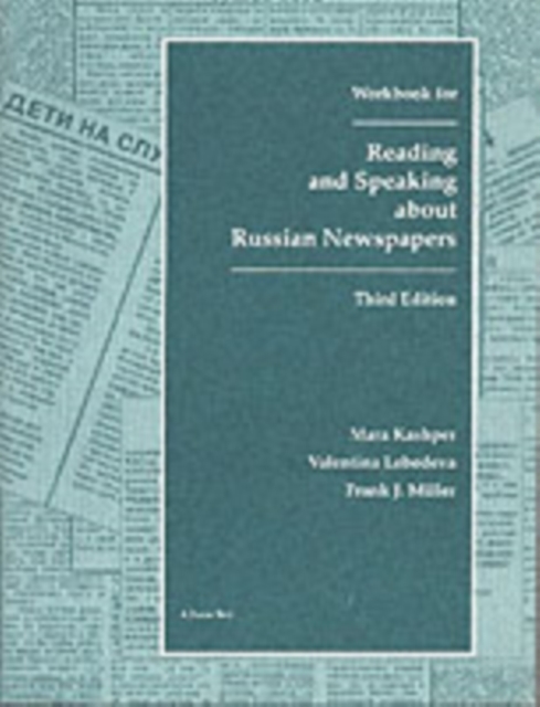 Reading and Speaking About Russian Newspapers Workbook 