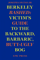 Berkeley Bashed Victim's Guide to the Backward