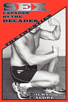 Sexcapades by the Decades The Twenties