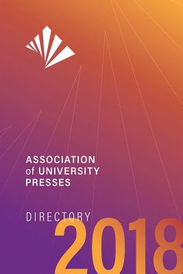 Association of University Presses Directory 2018 