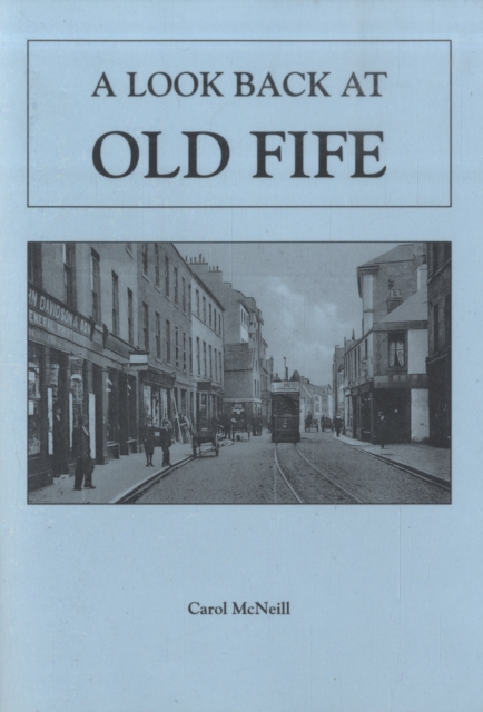 Look Back at Old Fife 
