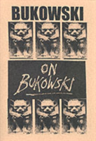 Bukowski on Bukowski (with CD) Bukowski in His Own Words