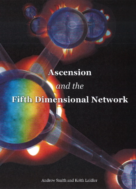 Ascension & the Fifth Dimensional Network 