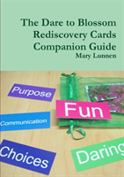 Dare to Blossom Rediscovery Cards Companion Guide 