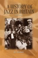 History of Jazz in Britain, 1919-50 