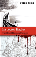 Inspector Hadley - The Royal Russian Murders 