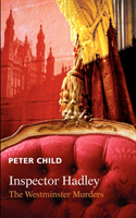 Inspector Hadley the Westminster Murders 
