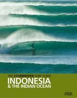 Stormrider Surf Guide Indonesia & the Indian Ocean 