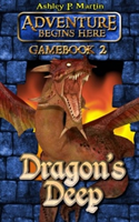 Dragon's Deep Gamebook 2