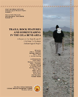 Trails, Rock Features and Homesteading in the Gila Bend Area A Report on the State Route 85, Gila Bend to Buckeye Archaeological Project