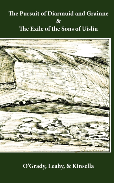 Pursuit of Diarmuid and Grainne / The Exile of the Sons of Uisliu 
