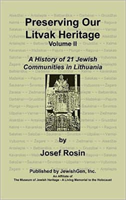 Preserving Our Litvak Heritage- Volume II 