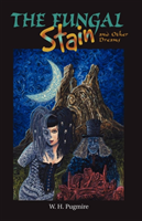 Fungal Stain And Other Dreams 