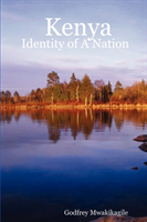 Kenya Identity of A Nation