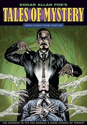 Graphic Classics Volume 21: Edgar Allan Poe's Tales of Mystery 