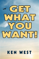 Get What You Want! Workbook to Reactivate Your Passion for Life, Find Your Purpose and Achieve Your Dreams
