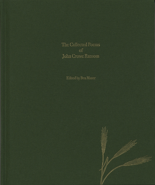 Collected Poems of John Crowe Ransom 