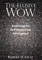 Elusive Wow Searching for Extraterrestrial Intelligence
