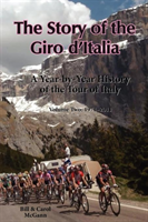 Story of the Giro D'Italia A Year-by-Year History of the
