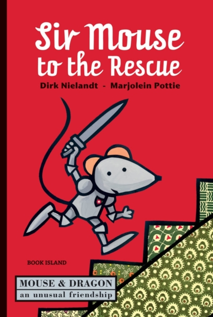 Sir Mouse to the Rescue 