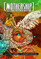 Mothership Tales from Afrofuturism and Beyond